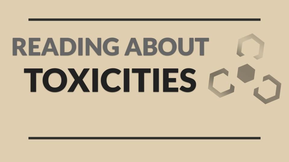 READING ABOUT TOXICITIES